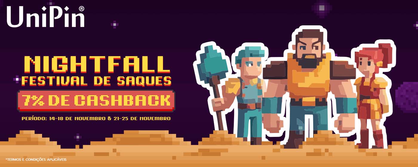 🌕 Nightfall Loot Fest: Garanta 7% de Cashback em suas Recargas UniPin! (BR)
